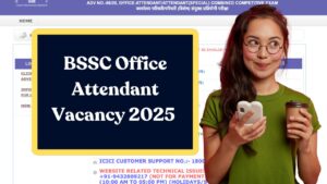 BSSC Office Attendant Vacancy 2025 – onlinebssc.com 3727 Posts Notification & Apply Online