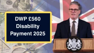 DWP £560 Disability Payment 2025: Who Qualifies, When You’ll Get It, and How to Check