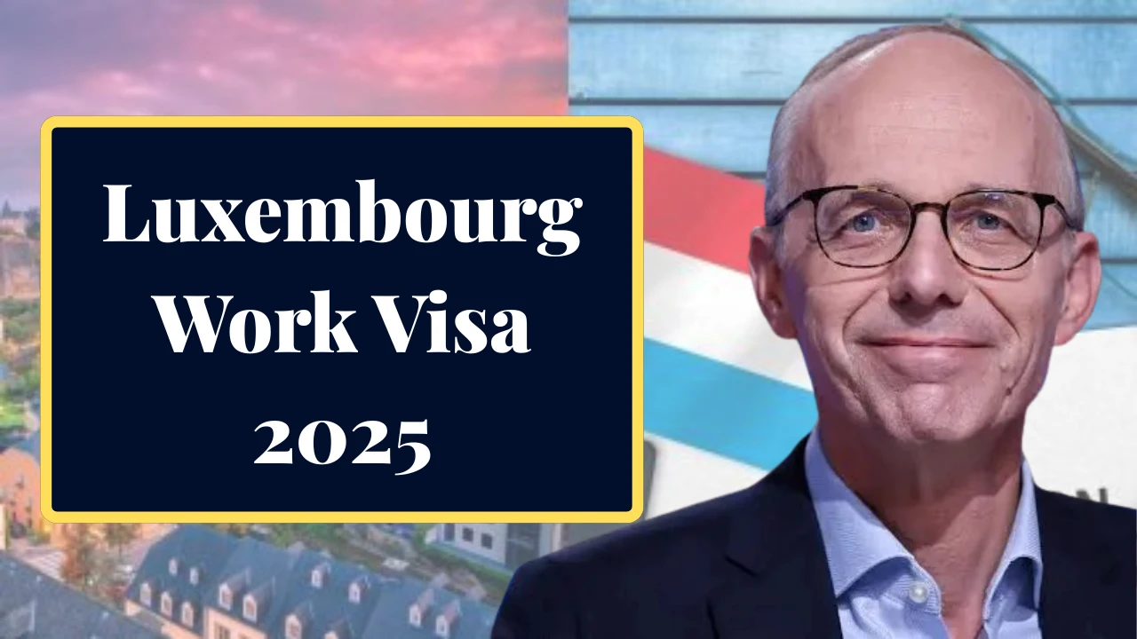 Luxembourg Work Visa 2025