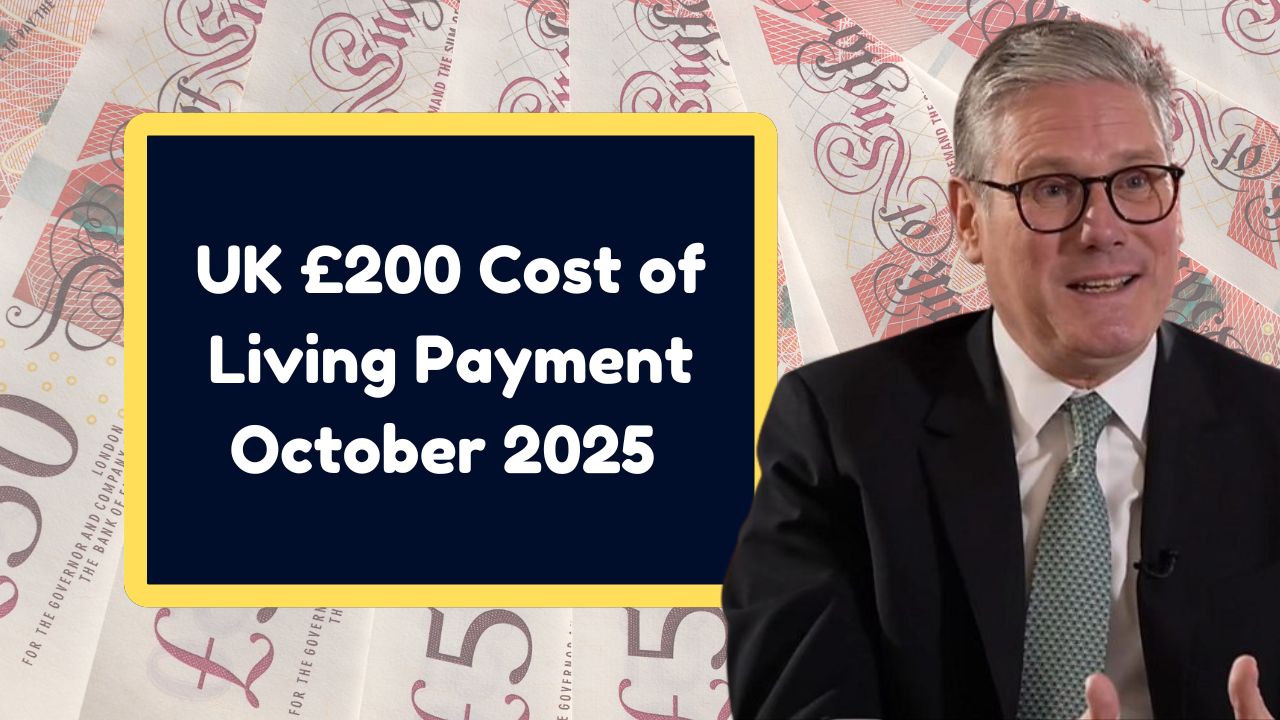 UK £200 Cost of Living Payment October 2025 - How the Household Support Fund Works and Who Can Claim?